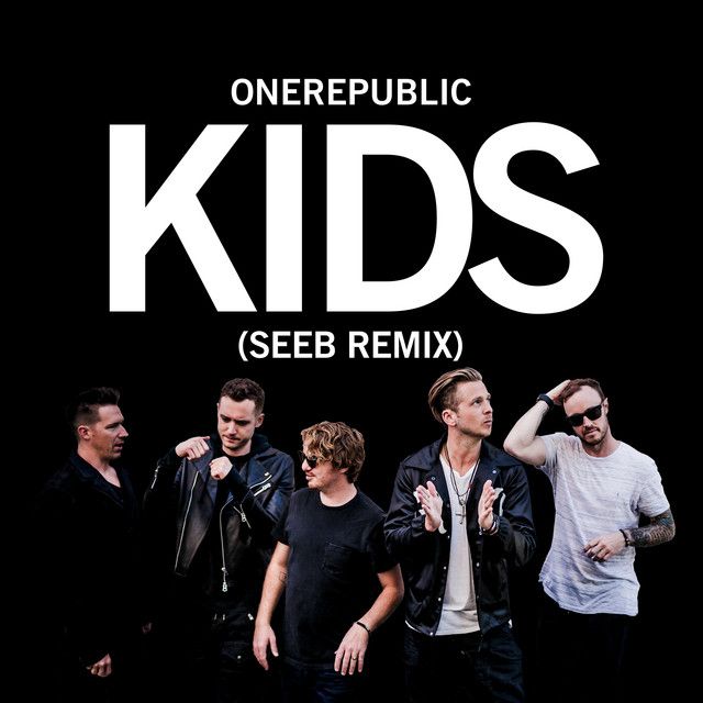 کاور آهنگ Kids - Seeb Remix از OneRepublic