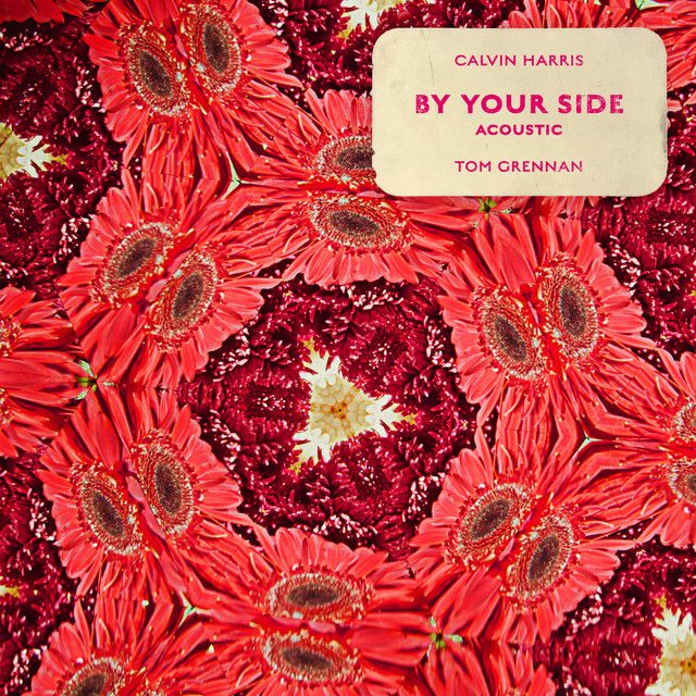 متن آهنگ By Your Side (feat. Tom Grennan) - Acoustic از Calv