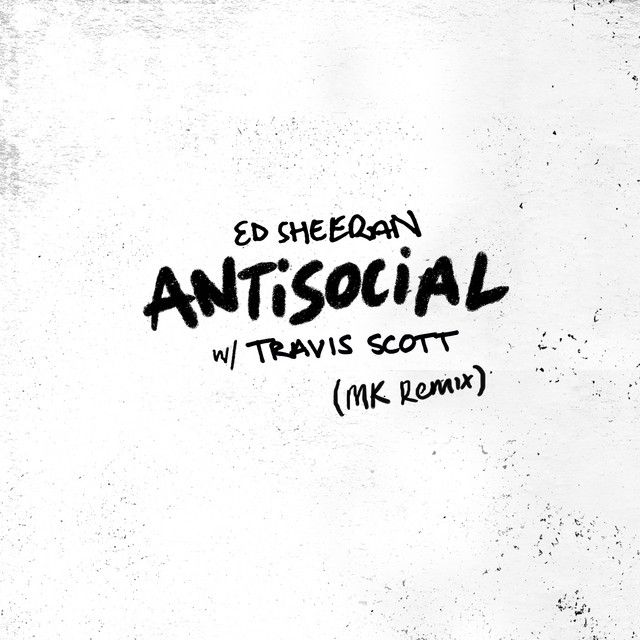 متن آهنگ Antisocial (with Travis Scott) - MK Remix از Ed She