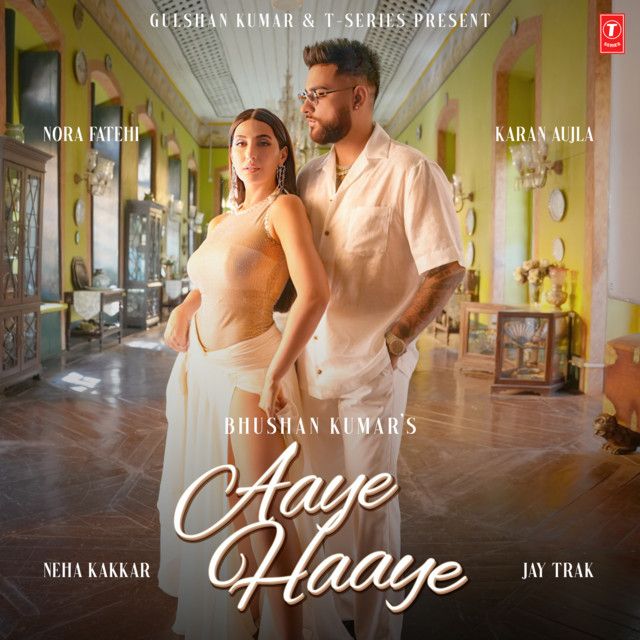 متن آهنگ Aaye Haaye (Feat. Nora Fatehi) از Neha Kakkar
