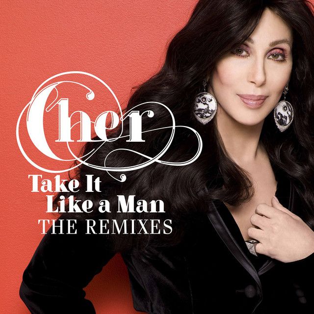 متن آهنگ Take It Like a Man - JRemix Club Remix از Cher کاور آهنگ Take It Like a Man - JRemix Club Remix از Cher