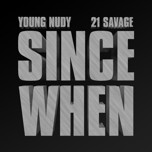 کاور آهنگ Since When (feat. 21 Savage) از 21 Savage
