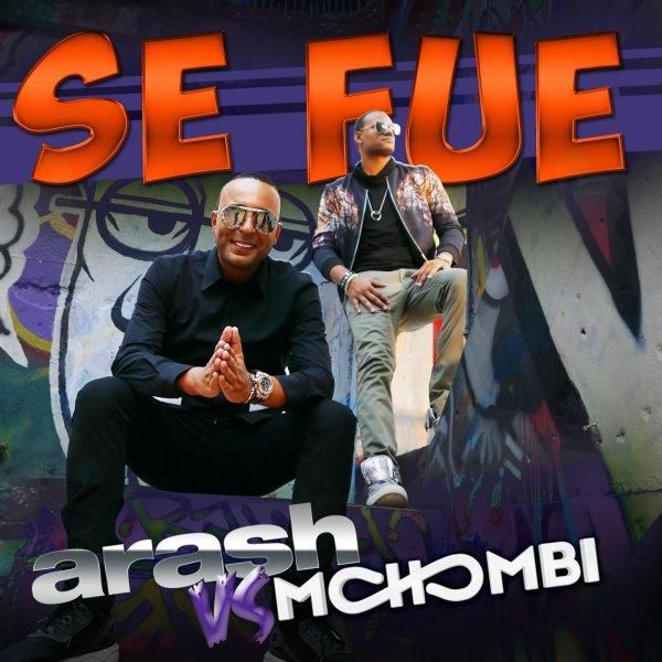 متن آهنگ Se Fue (Ft Mohombi) Consoul Trainin Remix از Arash
