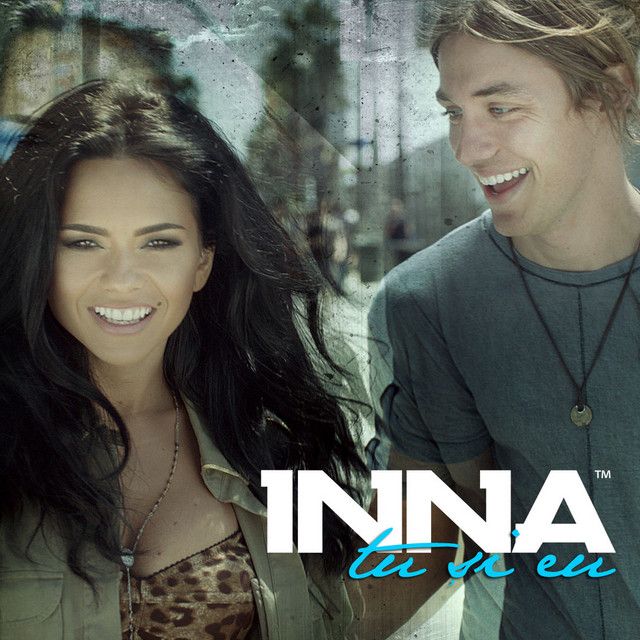 متن آهنگ Tu si eu - Radio Edit with Intro از INNA