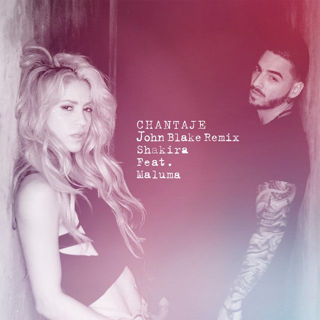 متن آهنگ Chantaje (feat. Maluma) - John-Blake Remix از Shaki کاور آهنگ Chantaje (feat. Maluma) - John-Blake Remix از Shakira