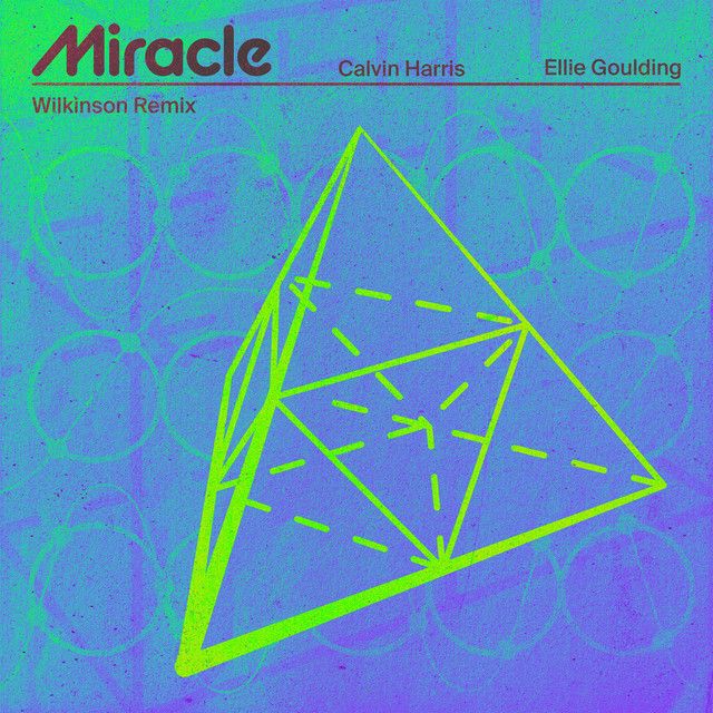 کاور آهنگ Miracle (with Ellie Goulding) - Wilkinson Remix از Calvin Harris