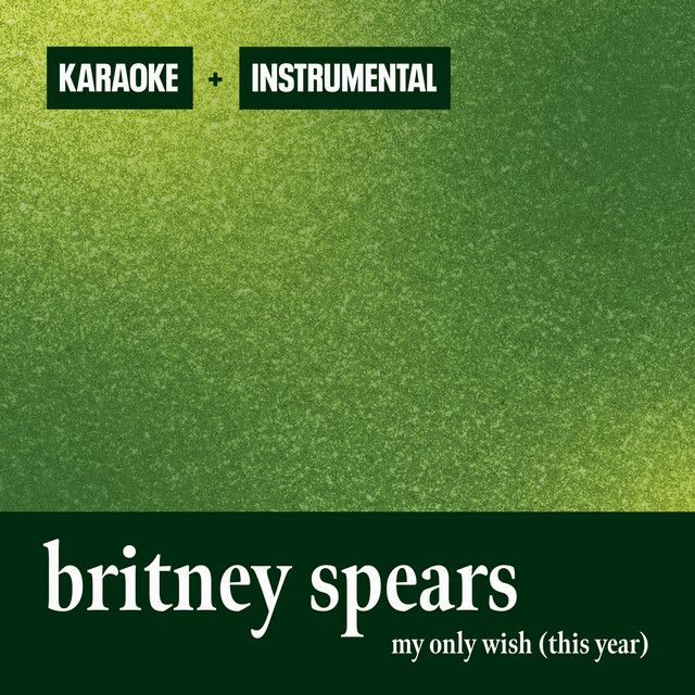متن آهنگ My Only Wish (This Year) - Instrumental از Britney 