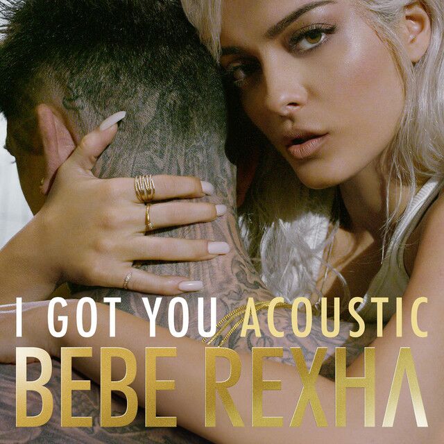 متن آهنگ I Got You - Acoustic از Bebe Rexha