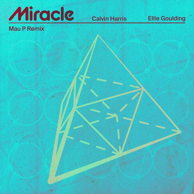متن آهنگ Miracle (with Ellie Goulding) - Mau P Remix از Calv