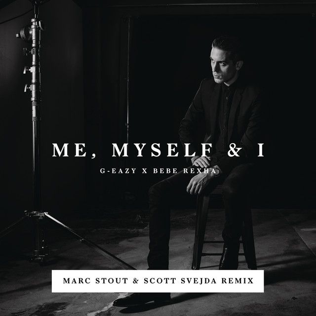 متن آهنگ Me, Myself & I - Marc Stout & Scott Svejda Remix از