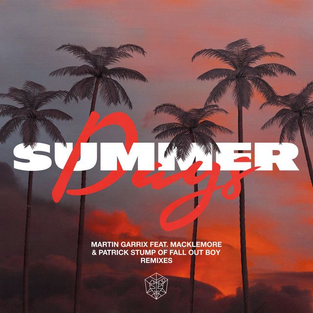 متن آهنگ Summer Days (feat. Macklemore & Patrick Stump of Fa