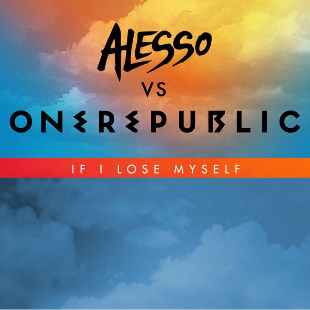 متن آهنگ If I Lose Myself - Alesso vs OneRepublic از OneRepu
