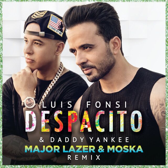 متن آهنگ Despacito - Major Lazer & MOSKA Remix از Daddy Yank