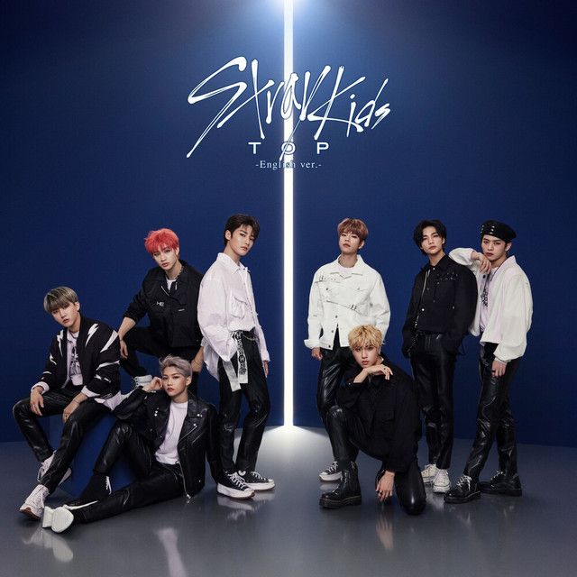 متن آهنگ TOP - English Ver. از Stray Kids کاور آهنگ TOP - English Ver. از Stray Kids