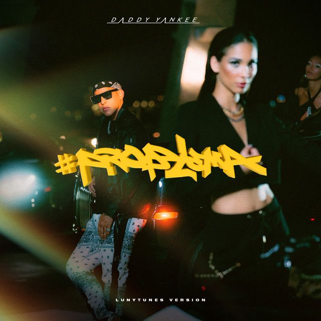 کاور آهنگ PROBLEMA - Lunytunes Version از Daddy Yankee