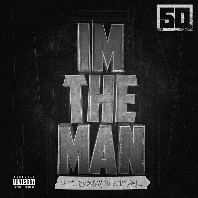 متن آهنگ I'm The Man از 50 Cent