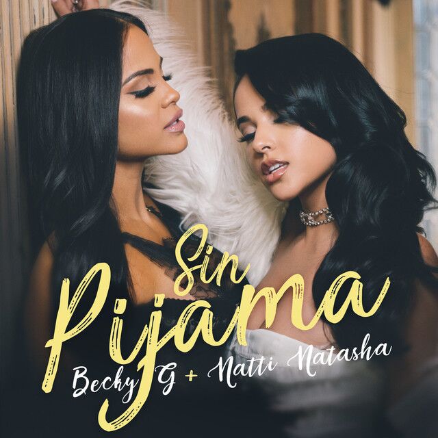 متن آهنگ Sin Pijama از Natti Natasha
