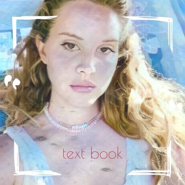 متن آهنگ Text Book از Lana Del Rey