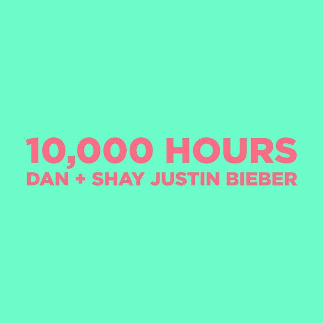 متن آهنگ 10,000 Hours (with Justin Bieber) از Justin Bieber