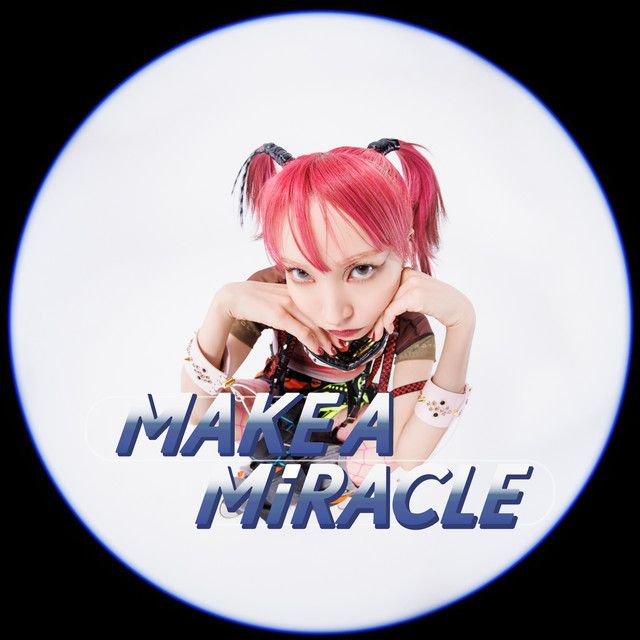 متن آهنگ MAKE A MiRACLE از LiSa کاور آهنگ MAKE A MiRACLE از LiSa
