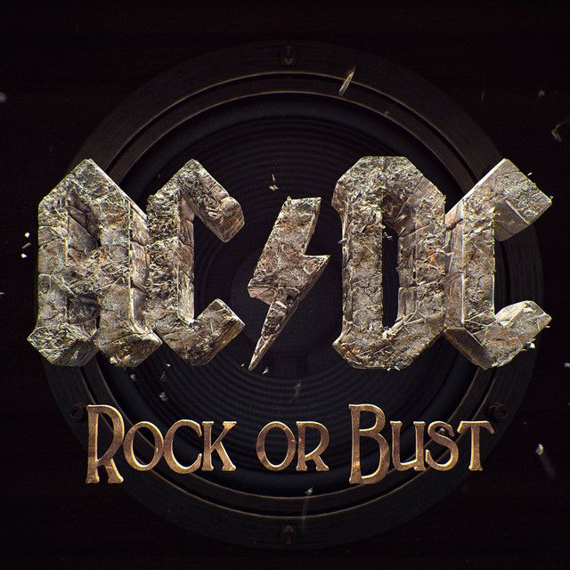 متن آهنگ Rock or Bust از AC/DC کاور آهنگ Rock or Bust از AC/DC