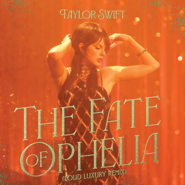 متن آهنگ The Fate of Ophelia از Taylor Swift