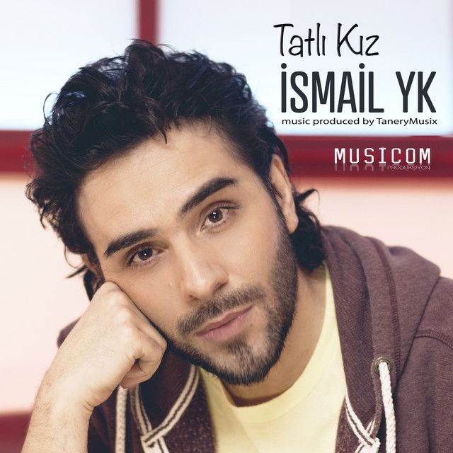 متن آهنگ Tatlı Kız از İsmail YK