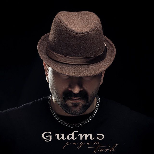 کاور آهنگ Güdmə از Payam Turk