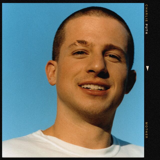 متن آهنگ Mother از Charlie Puth کاور آهنگ Mother از Charlie Puth