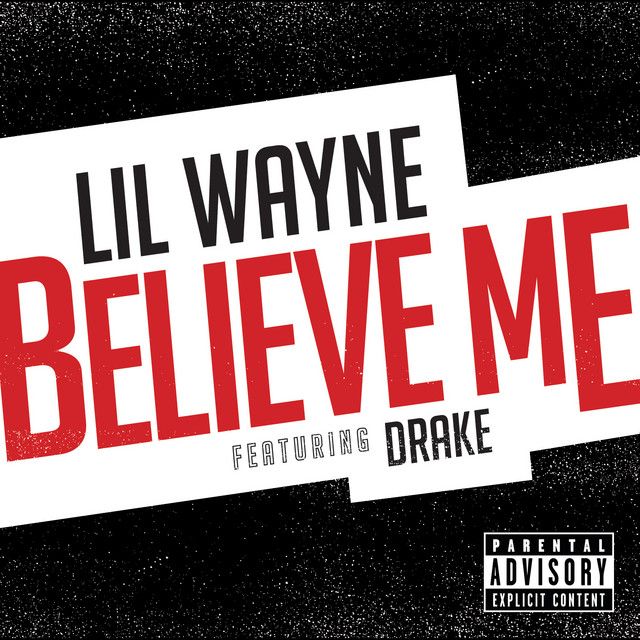 متن آهنگ Believe Me از Drake