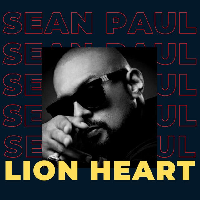متن آهنگ Lion Heart از Sean Paul