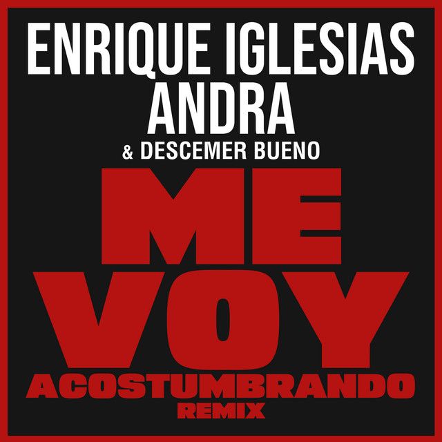 کاور آهنگ Me Voy Acostumbrando - Remix از Enrique Iglesias