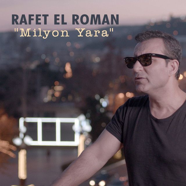 متن آهنگ Milyon Yara از Rafet El Roman
