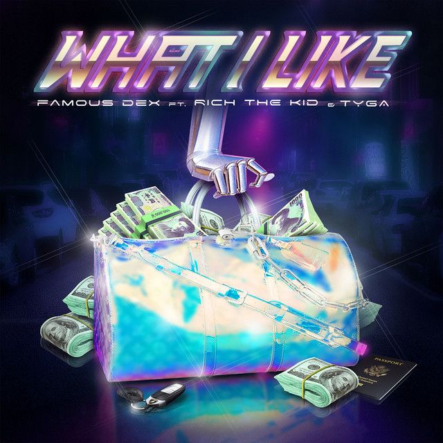 متن آهنگ What I Like (feat. Rich The Kid & Tyga) از Tyga