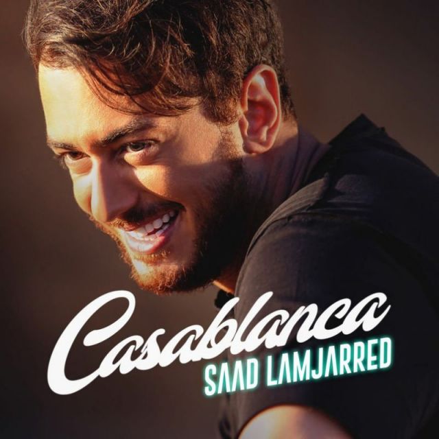 متن آهنگ casablanca از Saad Lamjarred