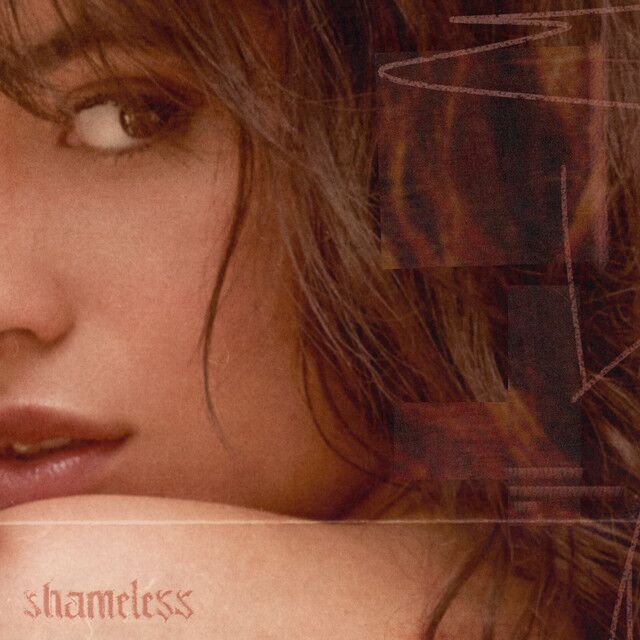 متن آهنگ Shameless از Camila Cabello