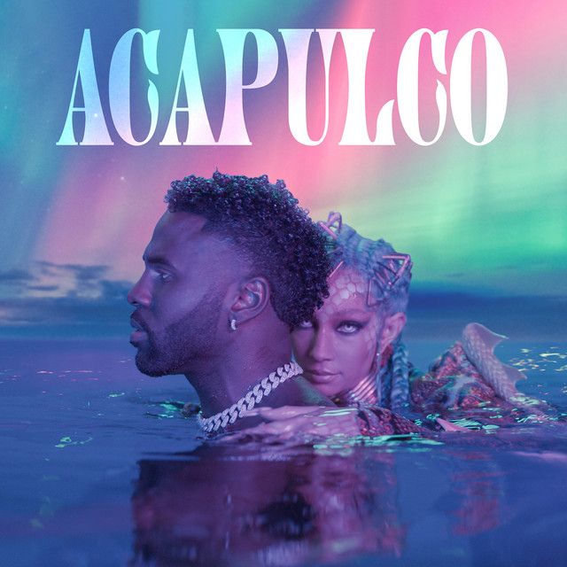 متن آهنگ Acapulco از Jason Derulo