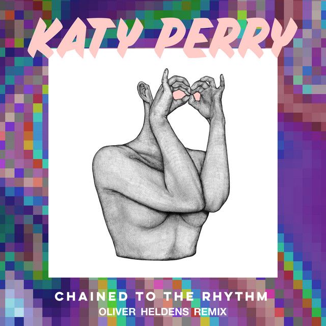 متن آهنگ Chained To The Rhythm - Oliver Heldens Remix از Kat