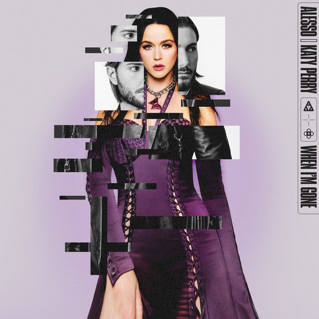 متن آهنگ When I’m Gone (with Katy Perry) از Katy Perry