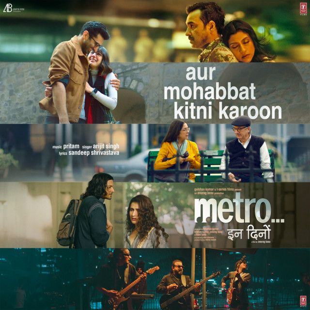 متن آهنگ Aur Mohabbat Kitni Karoon (From "Metro ... In Dino"