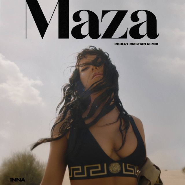 متن آهنگ Maza - Robert Cristian Remix از INNA