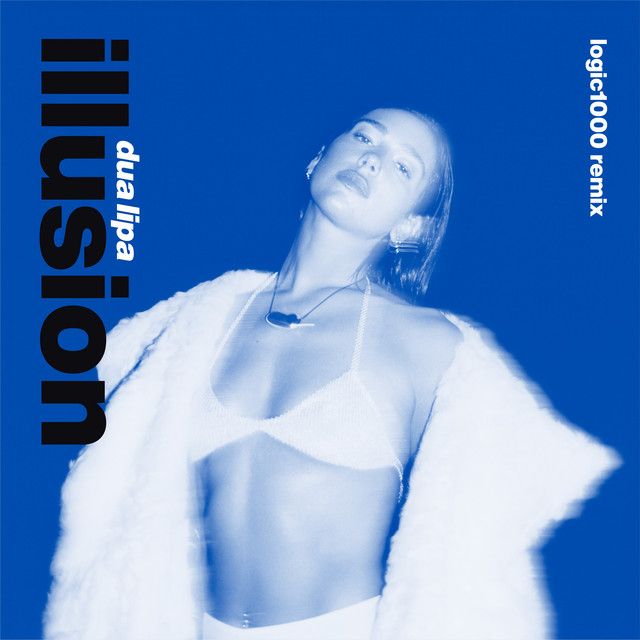 متن آهنگ Illusion (Logic1000 Remix) - Extended از Dua Lipa