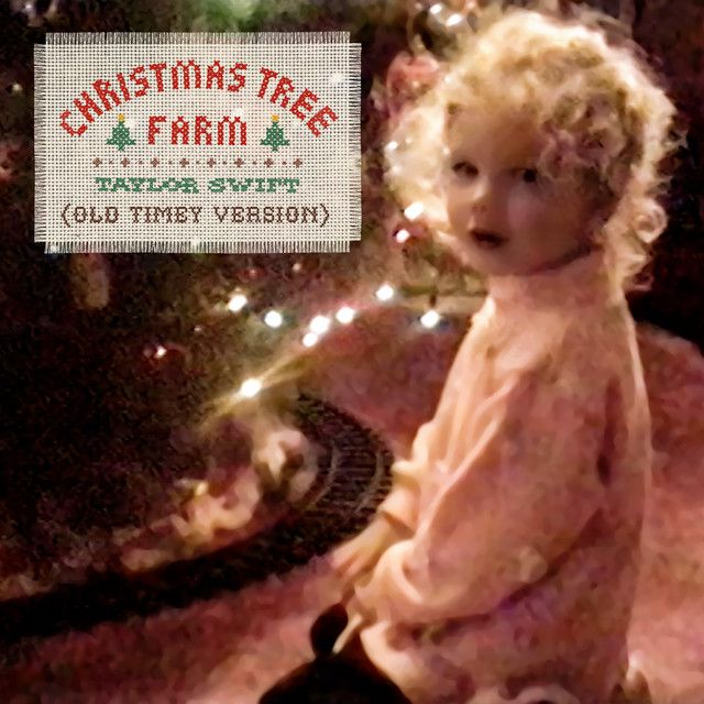 متن آهنگ Christmas Tree Farm (Old Timey Version) از Taylor S