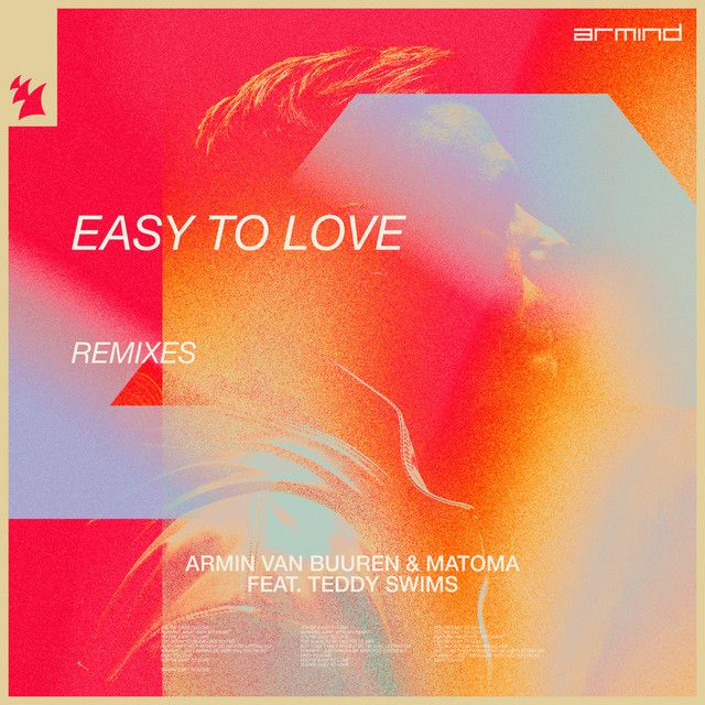 متن آهنگ Easy To Love - Matoma VIP Mix از Armin van Buuren کاور آهنگ Easy To Love - Matoma VIP Mix از Armin van Buuren