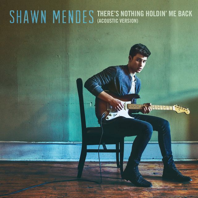متن آهنگ There's Nothing Holdin' Me Back - Acoustic از Shawn کاور آهنگ There's Nothing Holdin' Me Back - Acoustic از Shawn Mendes