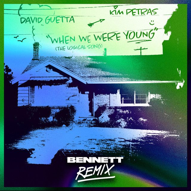 متن آهنگ When We Were Young (The Logical Song) - BENNETT Rem