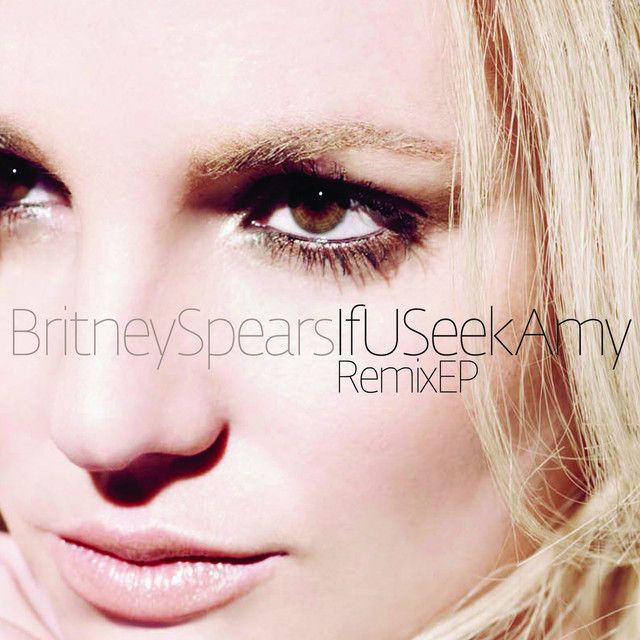 متن آهنگ If U Seek Amy - U-Tern Remix از Britney Spears