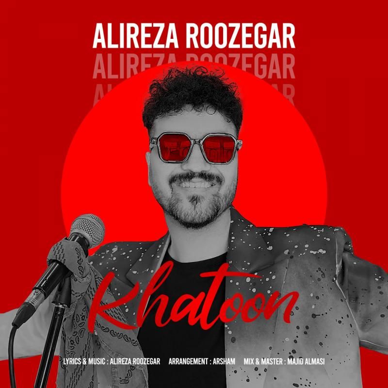 کاور آهنگ خاتون از علیرضا روزگار
