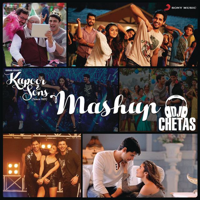 متن آهنگ Kapoor & Sons Mashup (By DJ Chetas) (From "Kapoor &