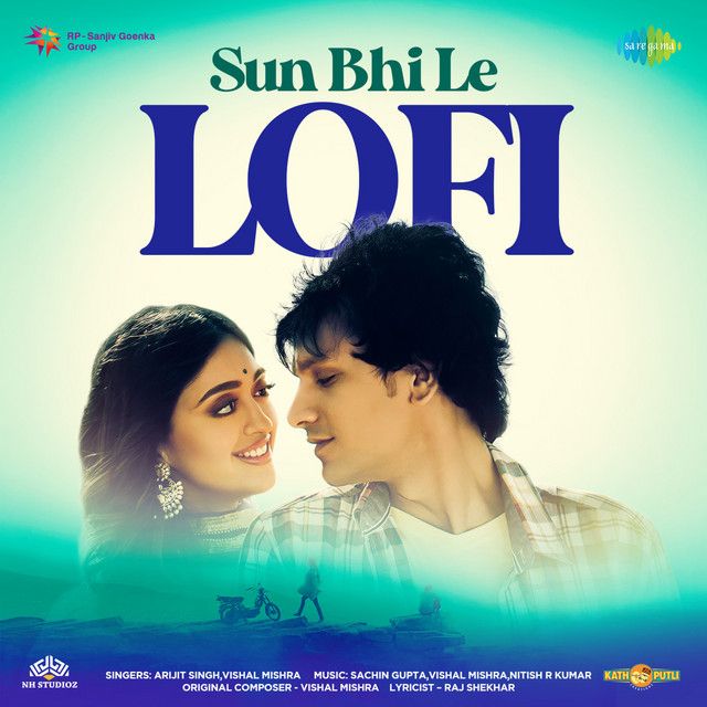 متن آهنگ Sun Bhi Le (Lofi) از Arijit Singh